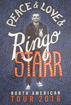 Ringo Starr Music Art Peace & Love & Ringo Starr Tour Poster